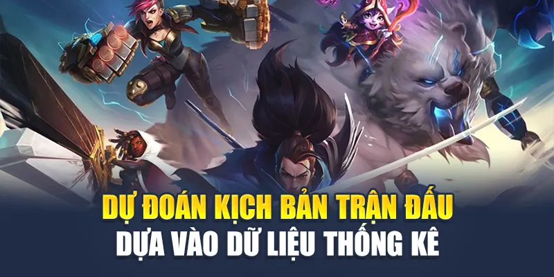 Dự đoán kịch bản trận đấu dựa vào dữ liệu thống kê