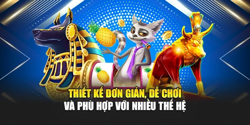 Slot Game Phong Cách Cổ Điển Mang Vẻ Đẹp Vượt Thời Gian 7 Thiết kế đơn giản, dễ chơi và phù hợp với nhiều thế hệ